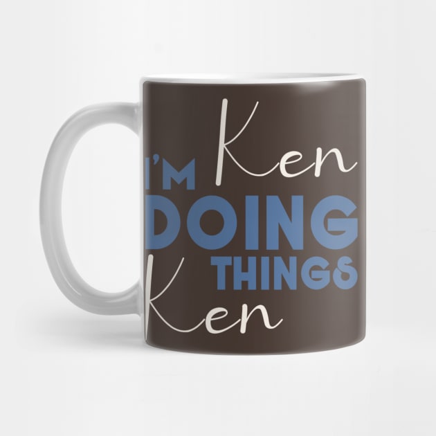 I'm Ken Doing Ken Things Shirt Funny Personalized First Name by Selva_design14